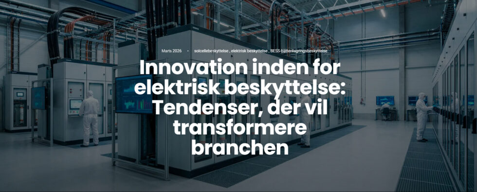 Innovation inden for elektrisk beskyttelse: Tendenser, der vil transformere branchen